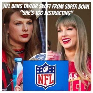 Breaking: NFL Bans Taylor Swift From Super B0wl, “She’s T00 Distracting”