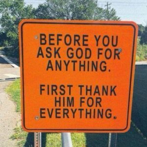 EVERYDAY Be Thankfull to God….