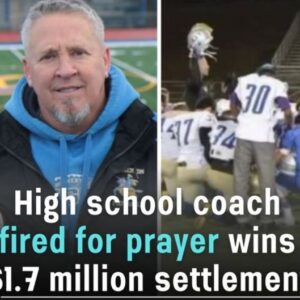 High school coach who was fired for praying with players wins .7 million settlement