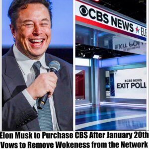 Elon Musk to Purchase CBS After January 20th, Vows to Remove Wokeness from the Network