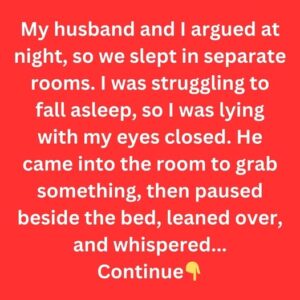 My Husband Thought I Was Asleep and Whispered the Truth I Wish I Hadn’t Heard