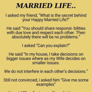 Secret of happy married life..