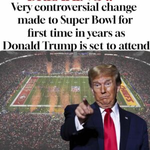 Very controversial change made to Super Bowl for first time in years as Donald Trump is set to attend