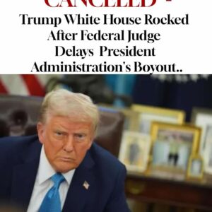 BREAKING NEWS Federal judge delays Trump administration’s buyout deadline for federal workers !!