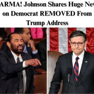 Speaker Mike Johnson Shares Huge News for Rep. Al Green After Disruptive Protest at Trump’s Joint Address