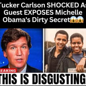 Tucker Carlson SHOCKED As Guest EXPOSES Michelle Obama’s Dirty Secret