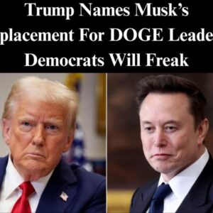 Trump Names Musk’s Replacement For DOGE Leader – Democrats Will Freak Trump Names Musk’s Replacement For DOGE Leader – Democrats Will Freak