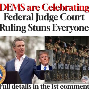 DEMS are Celebrating Federal Judge Court Ruling Stuns Everyone DEMS are Celebrating Federal Judge Court Ruling Stuns Everyone