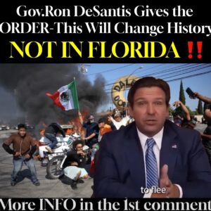 Gov.Ron DeSantis Gives the ORDER-This Will Change History: NOT IN FLORIDA Gov.Ron DeSantis Gives the ORDER-This Will Change History: NOT IN FLORIDA