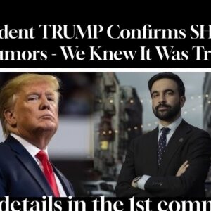 President TRUMP Confirms SHOCK Rumors – We Knew It Was True