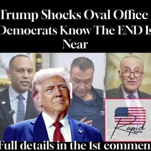 Trump Shocks Oval Office – Democrats Know The END Is Near