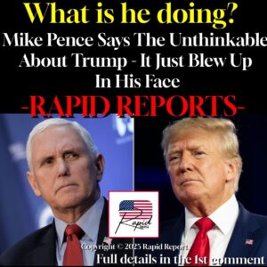 What is he doing? Mike Pence Says The Unthinkable About Trump – It Just Blew Up In His Lace