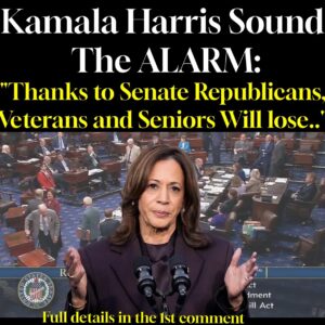 Kamala Harris Sound The ALARM: “Thanks to Senate Republicans, Veterans and Seniors Will lose..’