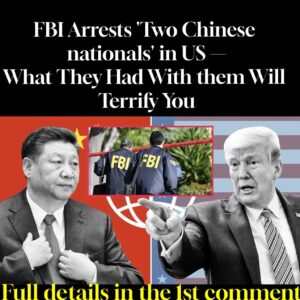 FBI Arrests ‘Two Chinese nationals’ in US — What They Had With them Will Terrify You