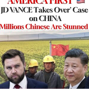 “AMERICA FIRST” JD VANCE Takes Over’ Case on CHINA Millions Chinese Are Stunned