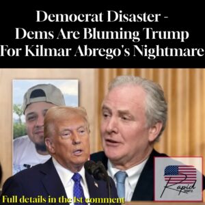 Democrat Disaster – Dems Are Bluming Trump For Kilmar Abrego’s Nightmare