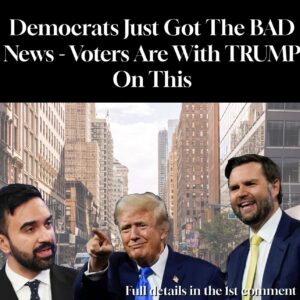 Democrats Just Got The BAD News – Voters Are With TRUMP On This