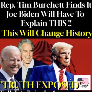Rep. Tim Burchett Finds It Joe Biden Will Have To Explain THIS !! This Will Change History