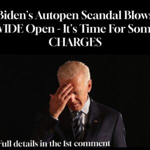 Biden’s Autopen Scandal Blows WIDE Open – It’s Time For Some CHARGES