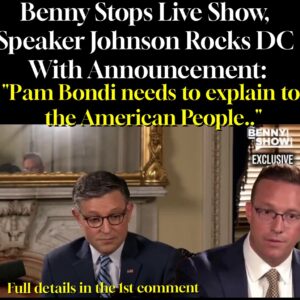 Benny Stops Live Show, Speaker Johnson Rocks DC With Announcement: “Pam Bondi needs to explain to the American People. Benny Stops Live Show, Speaker Johnson Rocks DC With Announcement: “Pam Bondi needs to explain to the American People.
