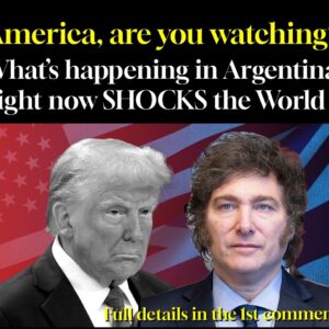 America, are you watching? Whats happening in Argentina right now SHOCKS the World !!