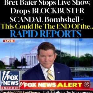 Bret Baier Stops Live Show, Drops BLOCKBUSTER SCANDAL Bombshell – This Could Be The END Of the..