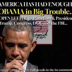 AMERICA HAS HAD ENOUGH OBAMA in Big Trouble.. OPEN LETTER to Pam Bondi, President Trump, Congress, DOJ, and the FBl…