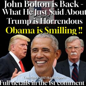 BREAKING / John Bolton is Back – What He Just Said About Trump is Horrendous