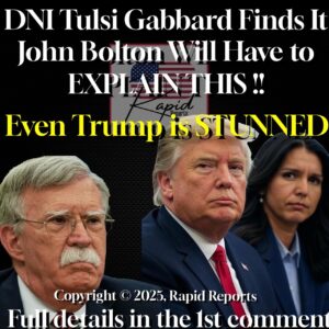 DNI Tulsi Gabbard Finds It John Bolton Will Have to EXPLAIN THIS!! Even Trump is STUNNED