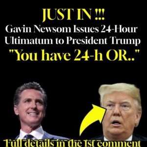 JUST IN!!! Gavin Newsom Issues 24-Hour Ultimatum to President Trump