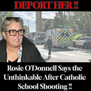 Rosie O’Donnell Says the Unthinkable After Catholic School Shooting !!