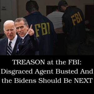 TREASON at the FBI: Disgraced Agent Busted And the Bidens Should Be NEXT