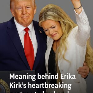 Meaning behind Erika Kirk’s heartbreaking gesture